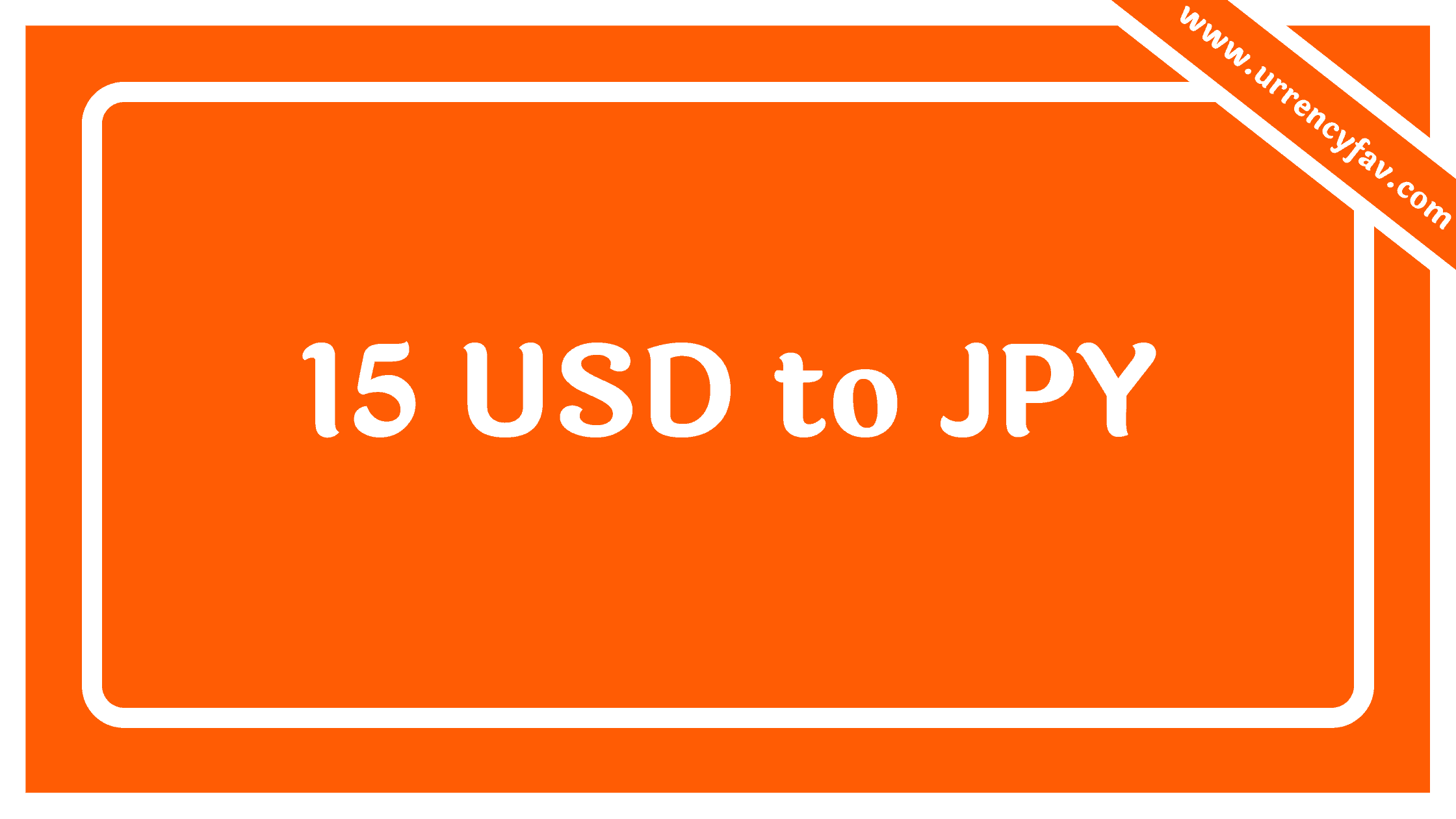 15 USD to JPY