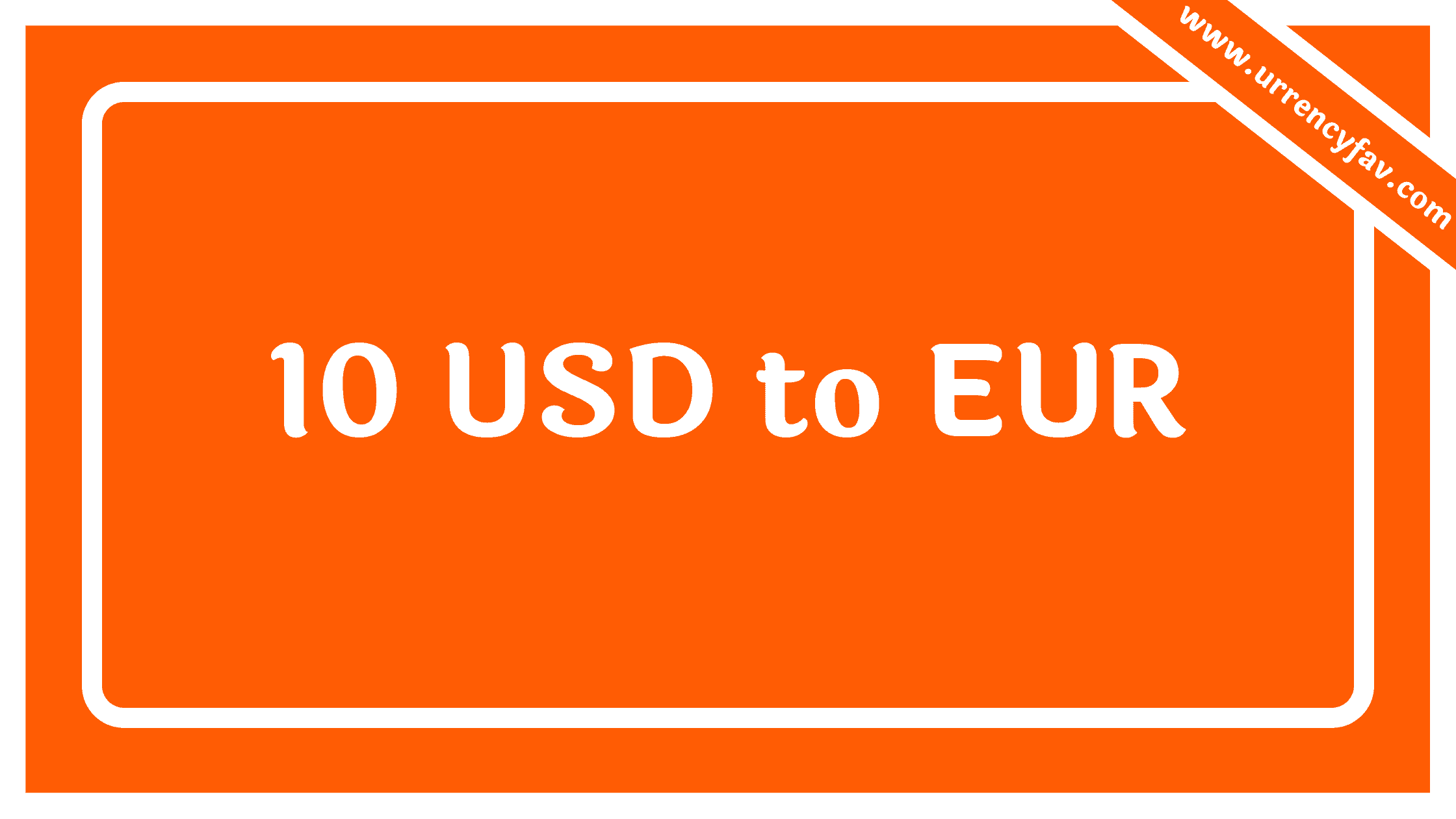 10 USD to EUR
