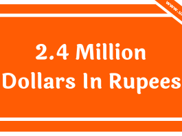 2.4 Million Dollars In Rupees
