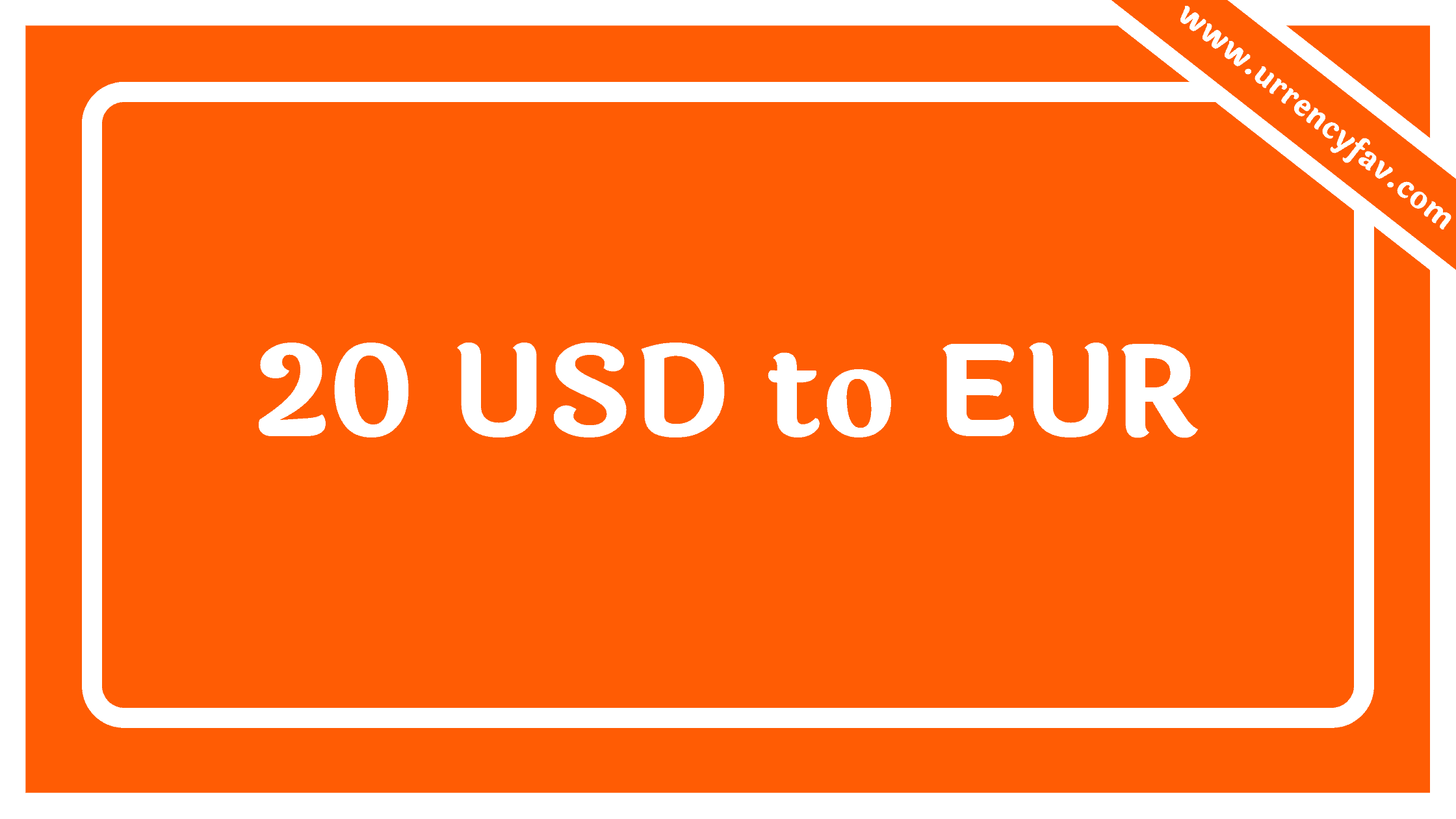 20 USD to EUR