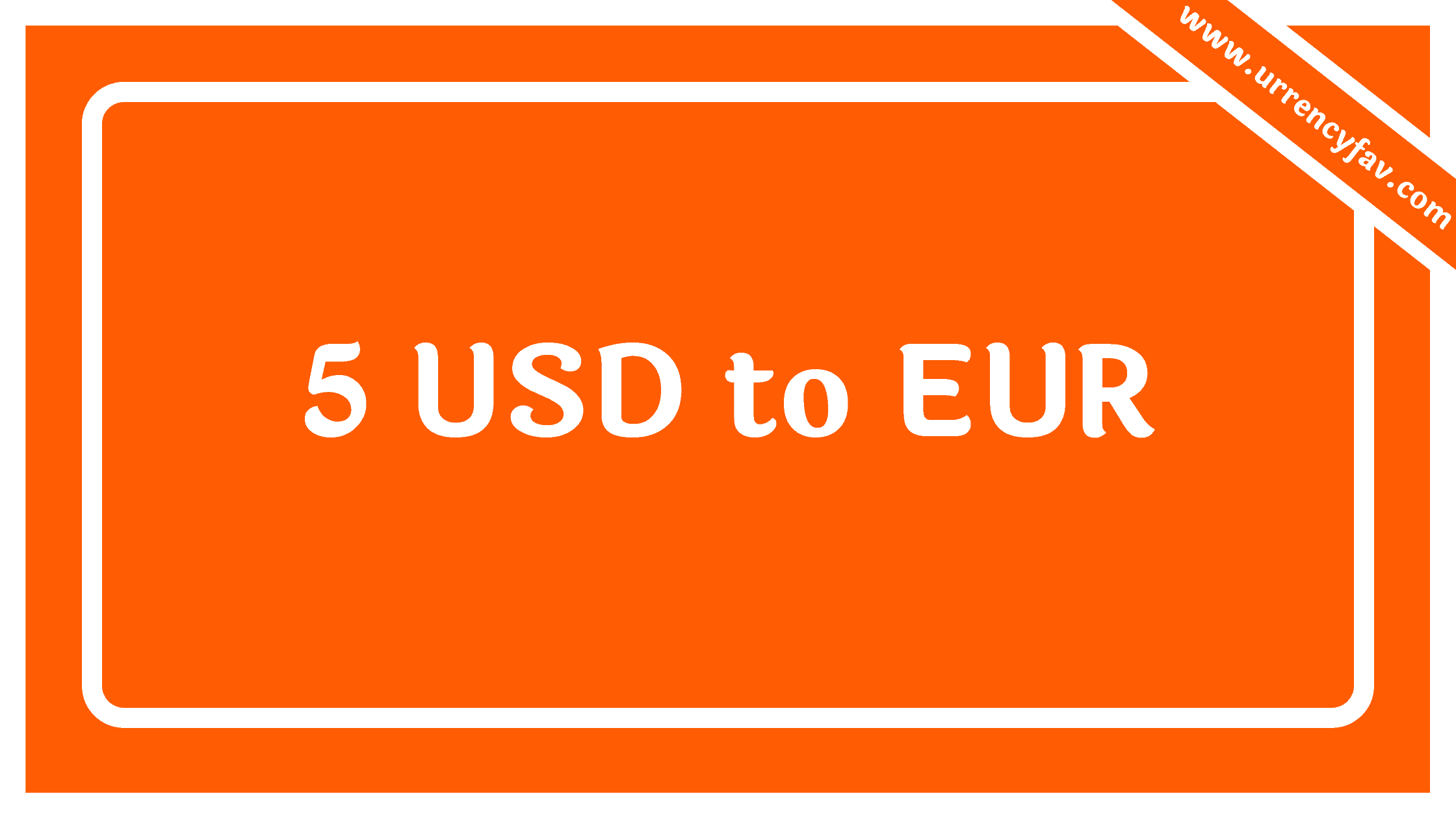 5 USD to EUR