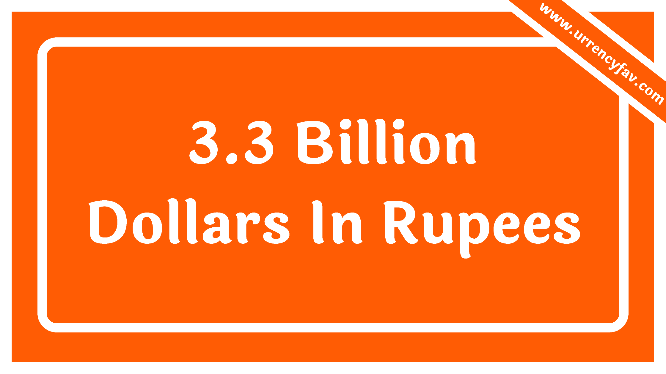 3.3 Billion Dollars In Rupees