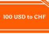 100 USD to CHF