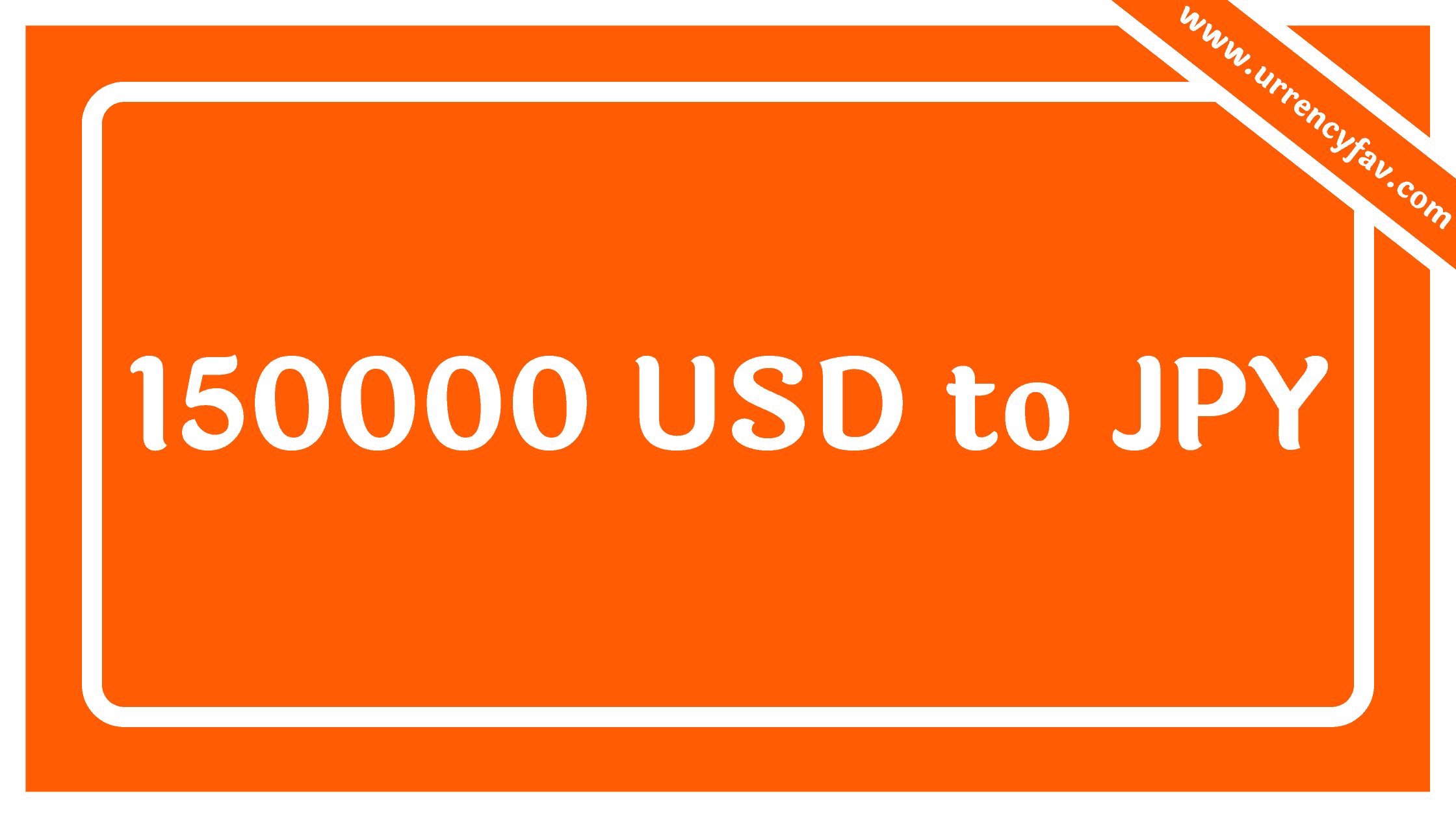 150000 USD to JPY