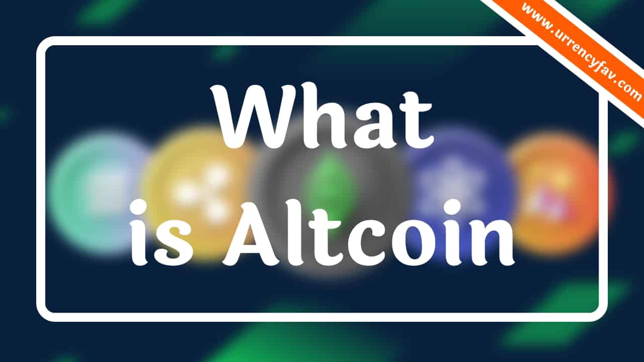 What is Altcoin