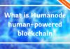 What is Humanode human-powered blockchain