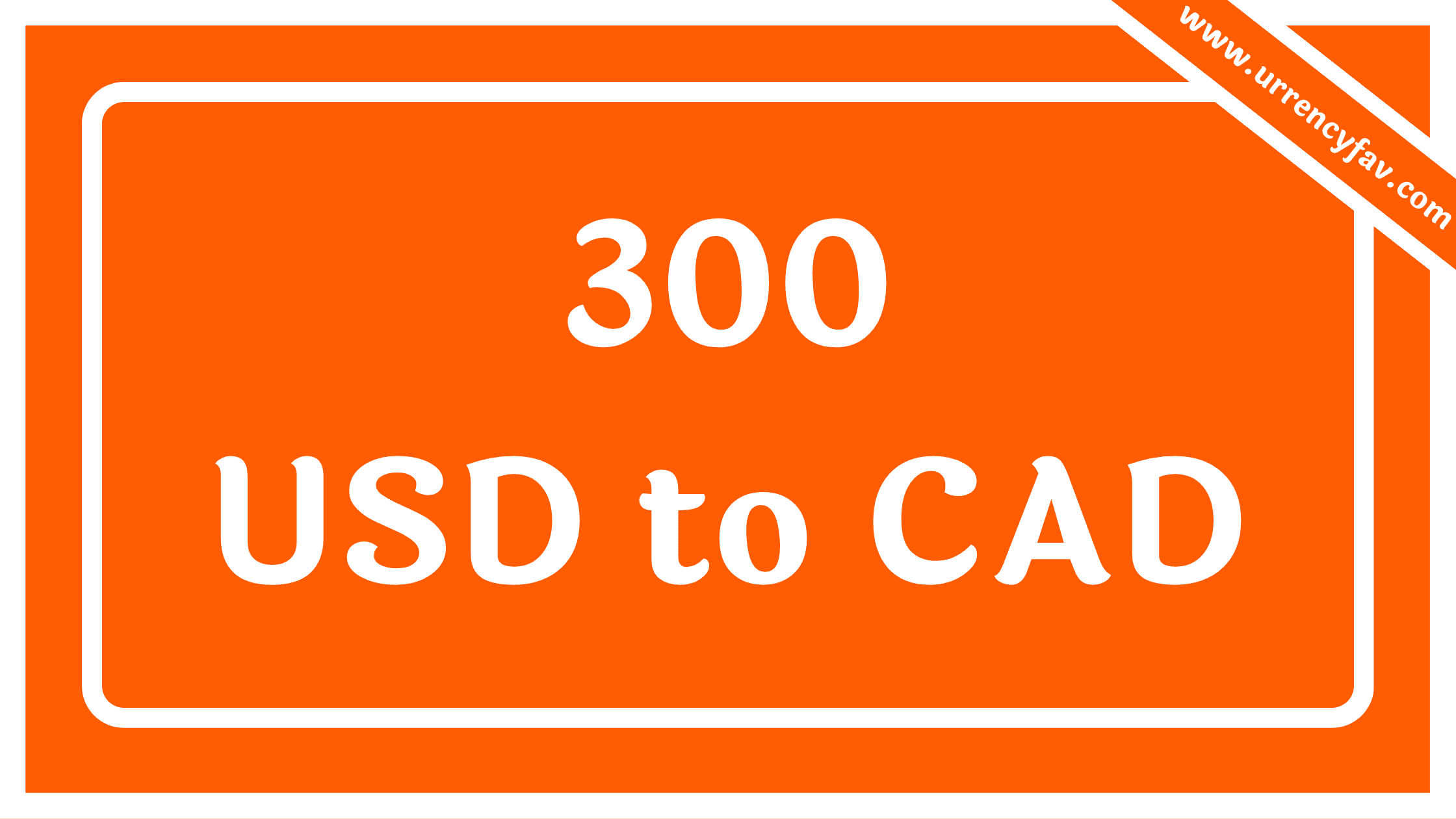 300 USD to CAD