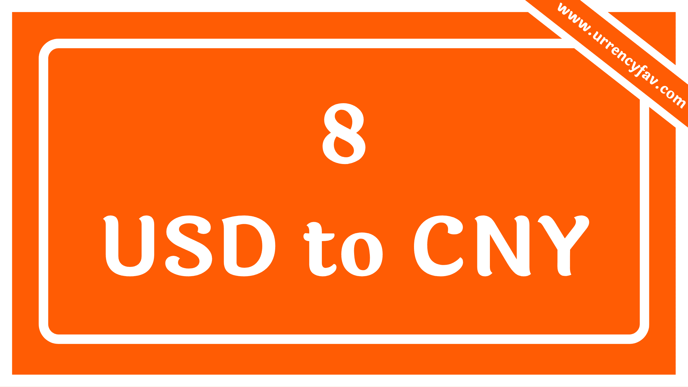 8 USD to CNY